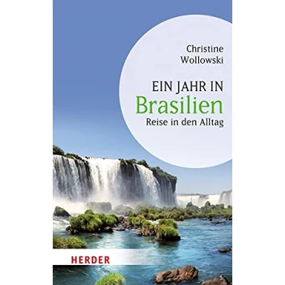 Abbildung von Ein Jahr in Brasilien: Reise den Alltag (HERDER spektrum)