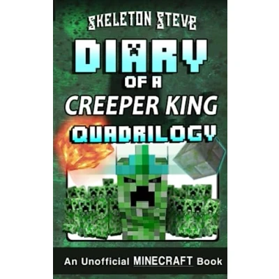 Abbildung von Diary of a Creeper King Quadrilogy: Unofficial Minecraft Books for Kids, Teens, &amp; Nerds (Minecraft Book Collections Skeleton Steve the Noob Mobs Series Diaries Bundle Box Sets, Band 1)