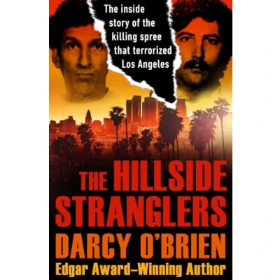 Abbildung von Hillside Stranglers: the Inside Story of Killing Spree That Terrorized Los Angeles
