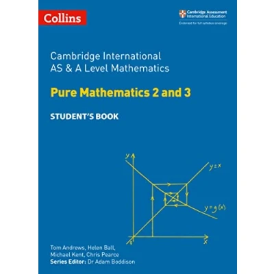 Abbildung von Cambridge International AS &amp; A Level Mathematics Pure 2 and 3 Student’s Book (Collins Level)