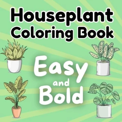 Abbildung von Easy and Bold Houseplant Coloring Book: 40 Designs for Adults Kids with Thick Lines Cute Simple Big Patterns Relaxation Stress Relief / ... Hanging Plants, Botanicals, Cactus, More