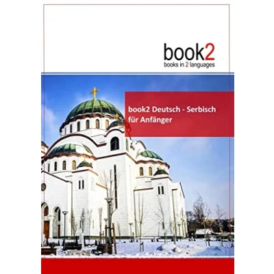 Abbildung von book2 Deutsch Serbisch für Anfänger: Ein Buch in 2 Sprachen