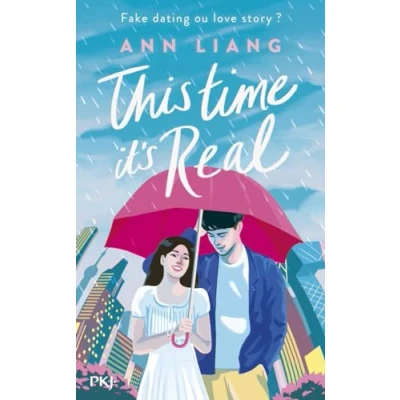 Abbildung von This time it&#039;s real: Fake dating ou love story ?