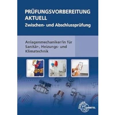 Abbildung von Prüfungsvorbereitung aktuell Anlagenmechaniker/ in: für Sanitär , Heizungs und Klimatechnik