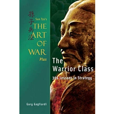 Abbildung von Sun Tzu&#039;s The Art of War Plus Warrior Class: : 306 Lessons in Strategy