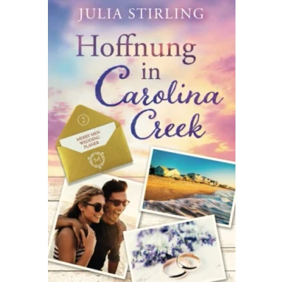 Abbildung von Hoffnung in Carolina Creek: GROSSDRUCK Ausgabe Band 2 von The Merry Men Weddingplanner Serie