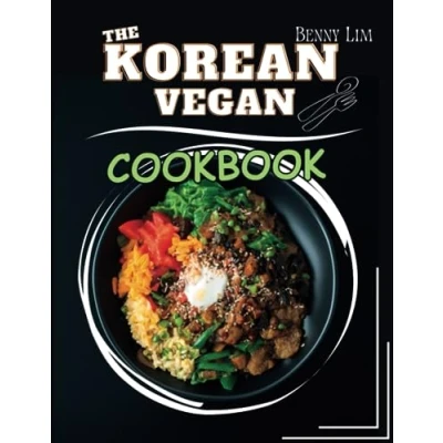 Abbildung von The Korean Vegan Cookbook: Ultimate Guide to Cuisine