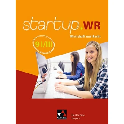 Abbildung von startup.WR Realschule Bayern / 9 I/III: Wirtschaft und Recht (startup.WR Bayern: Recht)