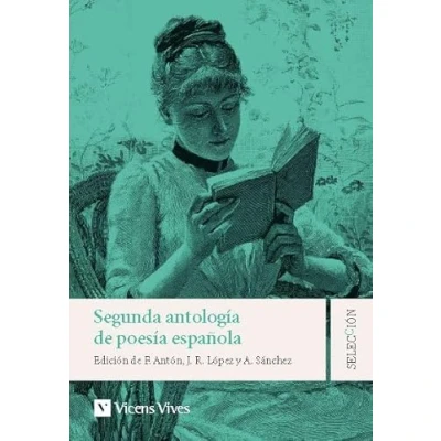 Abbildung von SEGUNDA ANTOLOGIA DE LA POESIA ESPAÑOLA (Literatura selección)