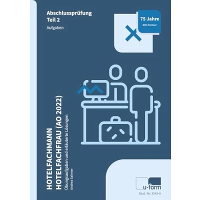 Abbildung von Hotelfachmann/Hotelfachfrau (AO 2022): Prüfungstrainer Schriftliche Abschlussprüfung Teil 2