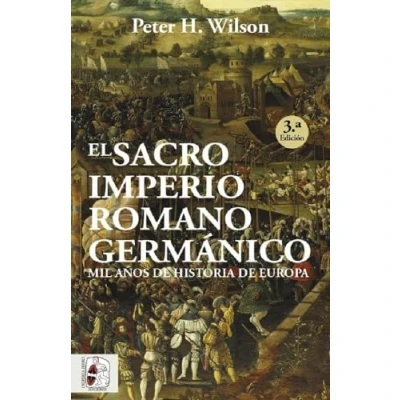 Abbildung von El Sacro Imperio Romano Germánico: Mil años de historia Europa (Otros títulos)