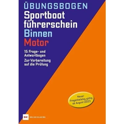 Abbildung von Übungsbogen Sportbootführerschein Binnen Motor: 15 Frage und Antwortbogen. Zur Vorbereitung auf die Prüfung