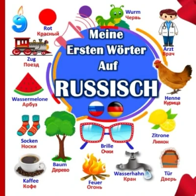 Abbildung von Meine Ersten Wörter Auf Russisch: Ein zweisprachiges Russisch Deutsches Bilderbuch Für Kinder