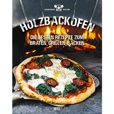 Abbildung von Holzbackofen: Die besten Rezepte zum Braten, Grillen, Backen