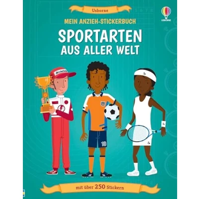 Abbildung von Mein Anzieh Stickerbuch: Sportarten aus aller Welt: Stickerheft mit über 250 Stickern Stickervergnügen ab 5 Jahren (Meine Stickerbücher)
