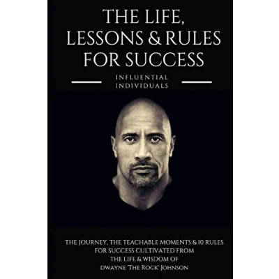 Abbildung von Dwayne &#039;The Rock&#039; Johnson: The Life, Lessons &amp; Rules for Success