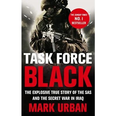 Abbildung von Task Force Black: the explosive true story of SAS and secret war in Iraq