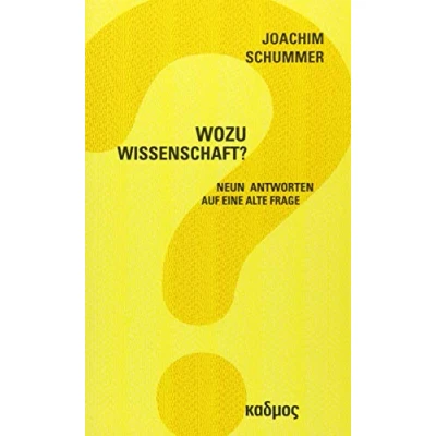 Abbildung von Wozu Wissenschaft? Neun Antworten auf eine alte Frage