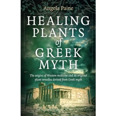 Abbildung von Healing Plants of Greek Myth: The Origins Western Medicine and Its Plant Remedies Derived from Myth