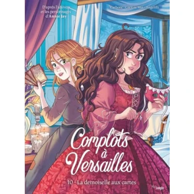 Abbildung von Complots à Versailles Tome 10 La demoiselle aux cartes