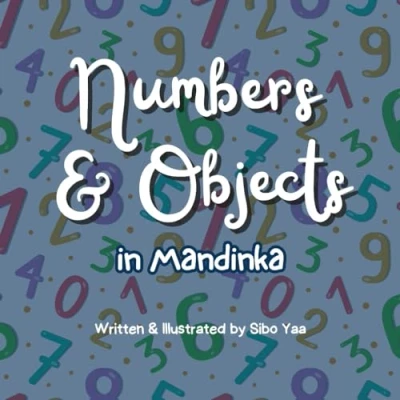 Abbildung von Numbers and Objects in Mandinka: Counting Mandinka (Let&#039;s Learn Mandinka!)