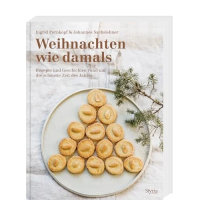 Abbildung von still, still: Weihnachten wie damals. Geschichten, Brauchtum und Rezepte rund um die schönste Zeit des Jahres: Geschichten Jahres