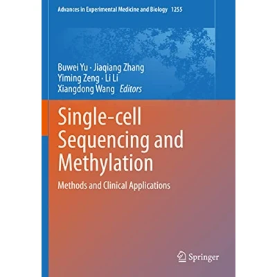 Abbildung von Single cell Sequencing and Methylation: Methods Clinical Applications (Advances in Experimental Medicine Biology, Band 1255)