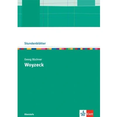 Abbildung von Georg Büchner: Woyzeck: Kopiervorlagen mit Downloadpaket Oberstufe: Oberstufe (Stundenblätter Deutsch)