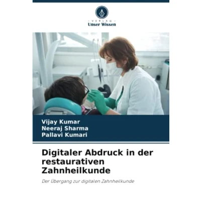 Abbildung von Digitaler Abdruck in Der restaurativen Zahnheilkunde: Übergang zur digitalen Zahnheilkunde