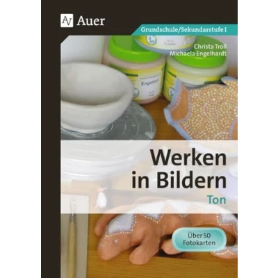Abbildung von Werken in Bildern: Ton: (5. bis 10. Klasse): 3. Klasse