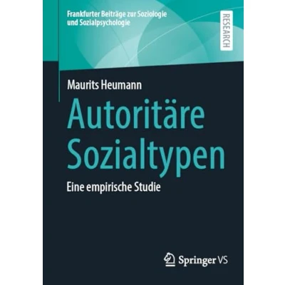 Abbildung von Autoritäre Sozialtypen: Eine empirische Studie (Frankfurter Beiträge zur Soziologie und Sozialpsychologie)