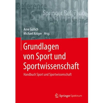 Abbildung von Grundlagen von Sport und Sportwissenschaft: Handbuch Sportwissenschaft (Springer Reference Naturwissenschaften)