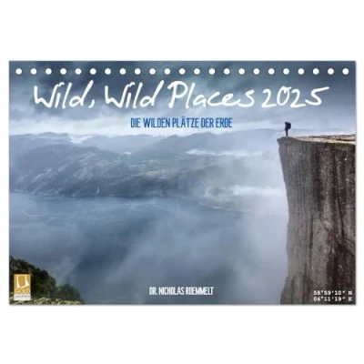 Abbildung von Wild, Wild Places 2025 (Tischkalender DIN A5 quer), CALVENDO Monatskalender