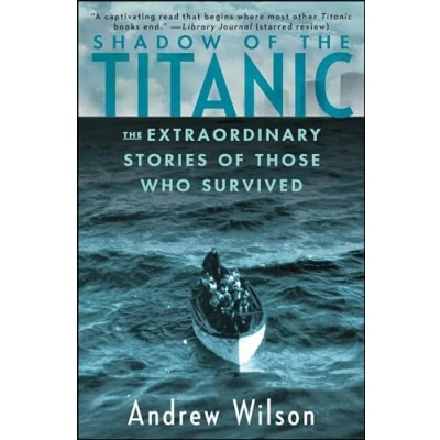 Abbildung von Shadow of The Titanic: Extraordinary Stories Those Who Survived