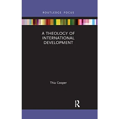 Abbildung von A Theology of International Development (Routledge Research in Religion and Development)