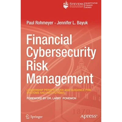 Abbildung von Financial Cybersecurity Risk Management: Leadership Perspectives and Guidance for Systems Institutions
