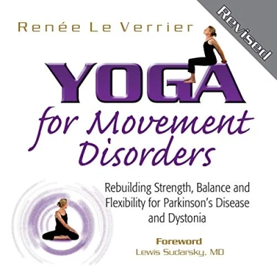 Abbildung von Yoga for Movement Disorders: Rebuilding Strength, Balance and Flexibility Parkinson&#039;s Disease Dystonia