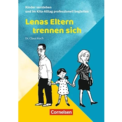 Abbildung von Lenas Eltern trennen sich: Ratgeber (Kinder verstehen und im Kita Alltag professionell begleiten)
