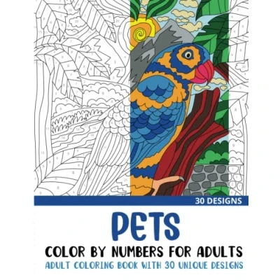 Abbildung von Pets Color by Numbers for Adults: Adult Coloring Book with 30 Unique Designs (Color Number Books Adults)