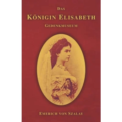 Abbildung von Das Königin Elisabeth Gedenkmuseum (Sissi Reihe, Band 23)