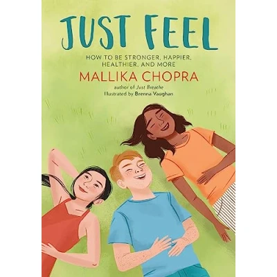 Abbildung von Just Feel: How to Be Stronger, Happier, Healthier, and More (Just Series)