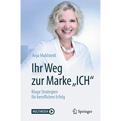 Abbildung von Ihr Weg zur Marke &quot;ICH&quot;: Kluge Strategien für beruflichen Erfolg