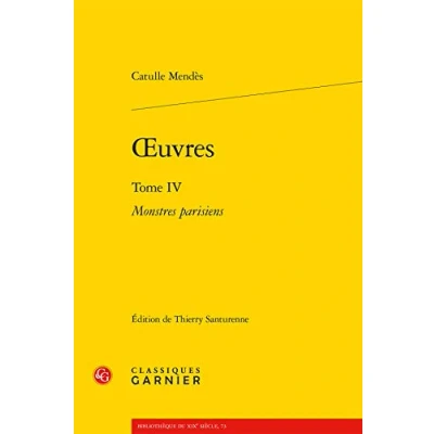 Abbildung von Oeuvres (Tome IV): Monstres Parisiens (Bibliotheque Du Xixe Siecle)