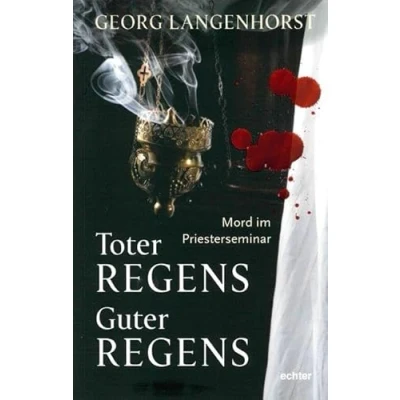Abbildung von Toter Regens guter Regens: Mord im Priesterseminar. Kriminalroman