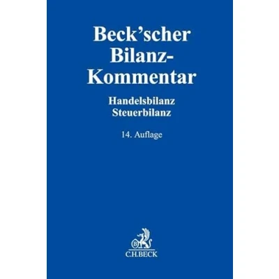 Abbildung von Beck&#039;scher Bilanz Kommentar: Handels und Steuerbilanz, §§ 238 339, 342 342r HGB
