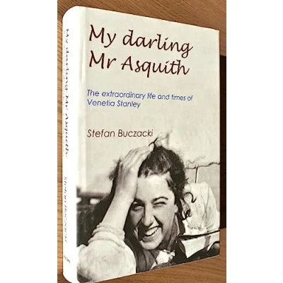 Abbildung von My Darling Mr Asquith: The Extraordinary Life and Times of Venetia Stanley