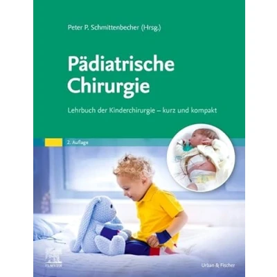 Abbildung von Pädiatrische Chirurgie: Lehrbuch der Kinderchirurgie kurz und kompakt
