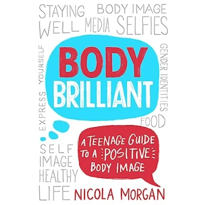 Abbildung von Body Brilliant: a Teenage Guide to Positive Image
