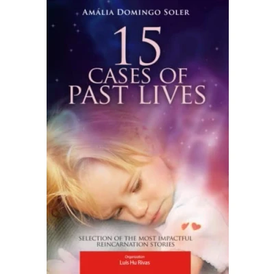 Abbildung von 15 Cases of Past lives: selection the most impactful reincarnation stories (Spiritist Books (English))