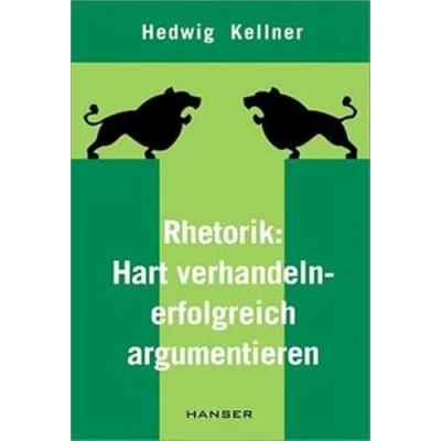 Abbildung von Rhetorik: hart verhandeln erfolgreich argumentieren